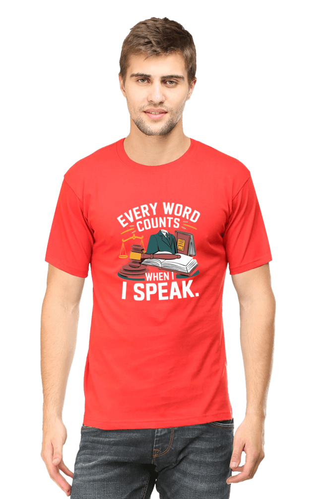 Every Word Counts When I Speak - Premium Unisex Tshirt