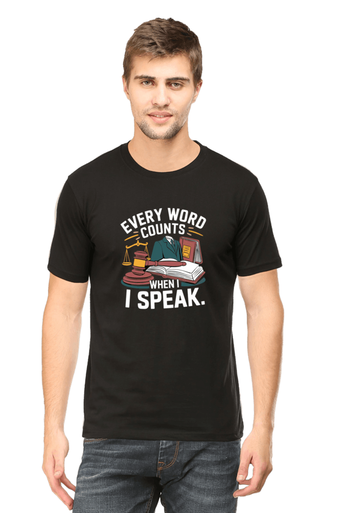 Every Word Counts When I Speak - Premium Unisex Tshirt