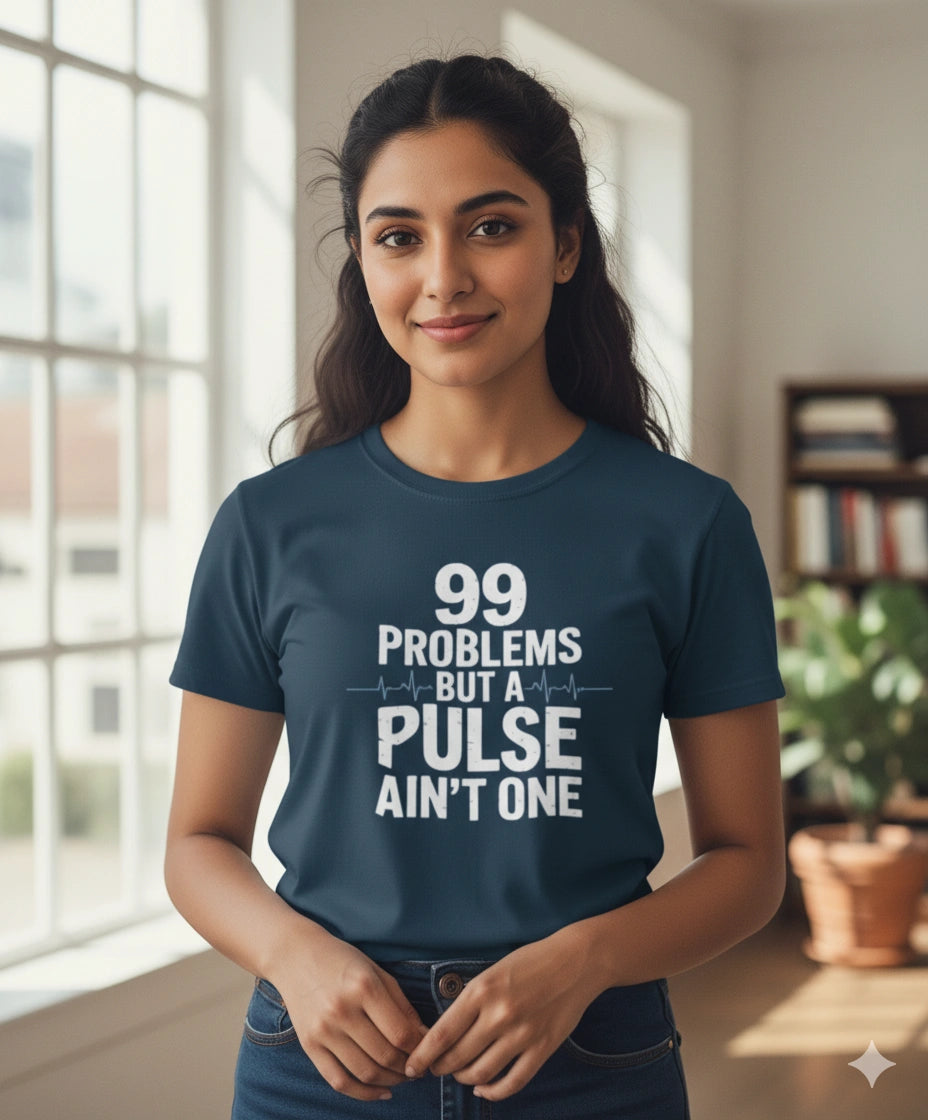 99 Problems T-Shirt