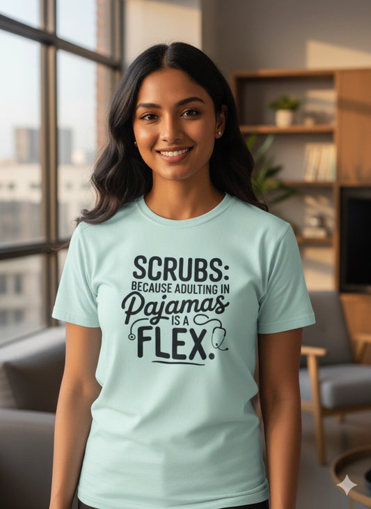 Scrubs Because T-Shirt
