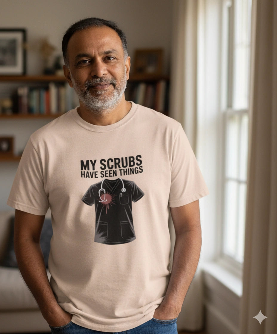 My scrubs have seen things Tshirt