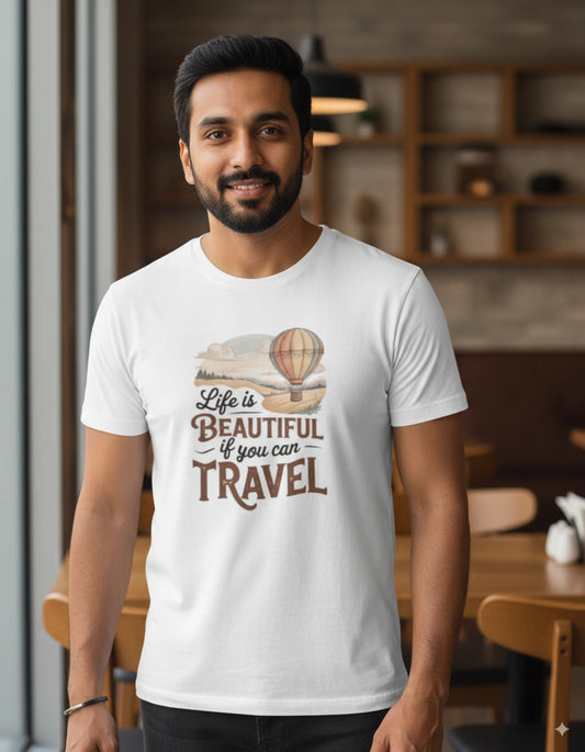 Life is beautiful if you can travel T-Shirt