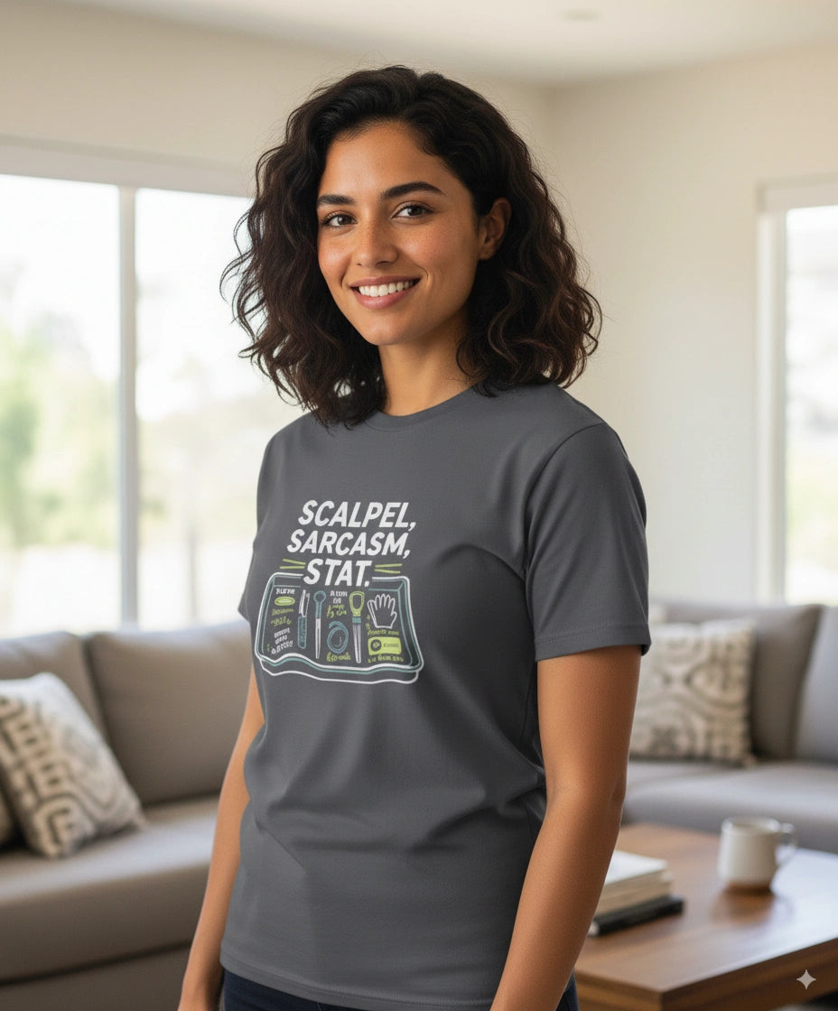 Scalpel Sarcasm Stat Tshirt