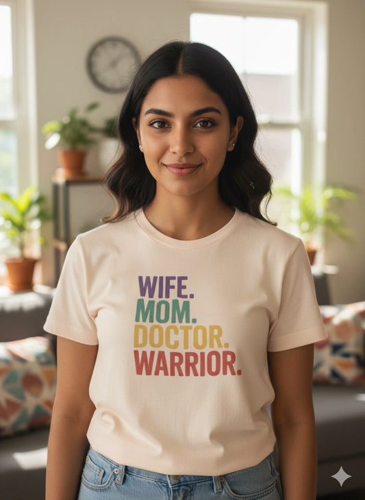 Wife mom doctor warrior  T-Shirt