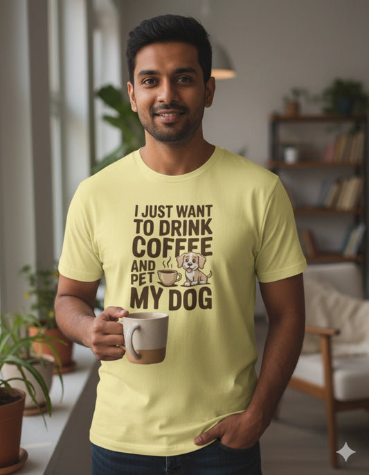 I just want to drink T-Shirt