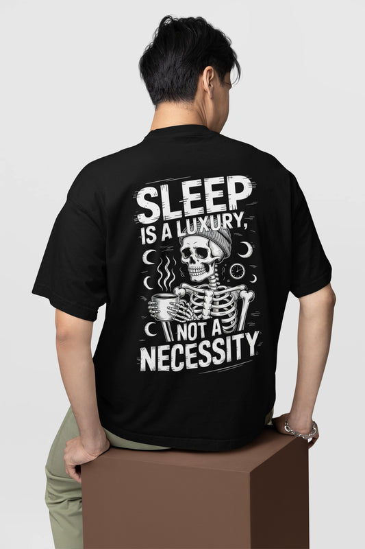 Sleep Is A Luxury Oversized Tshirt