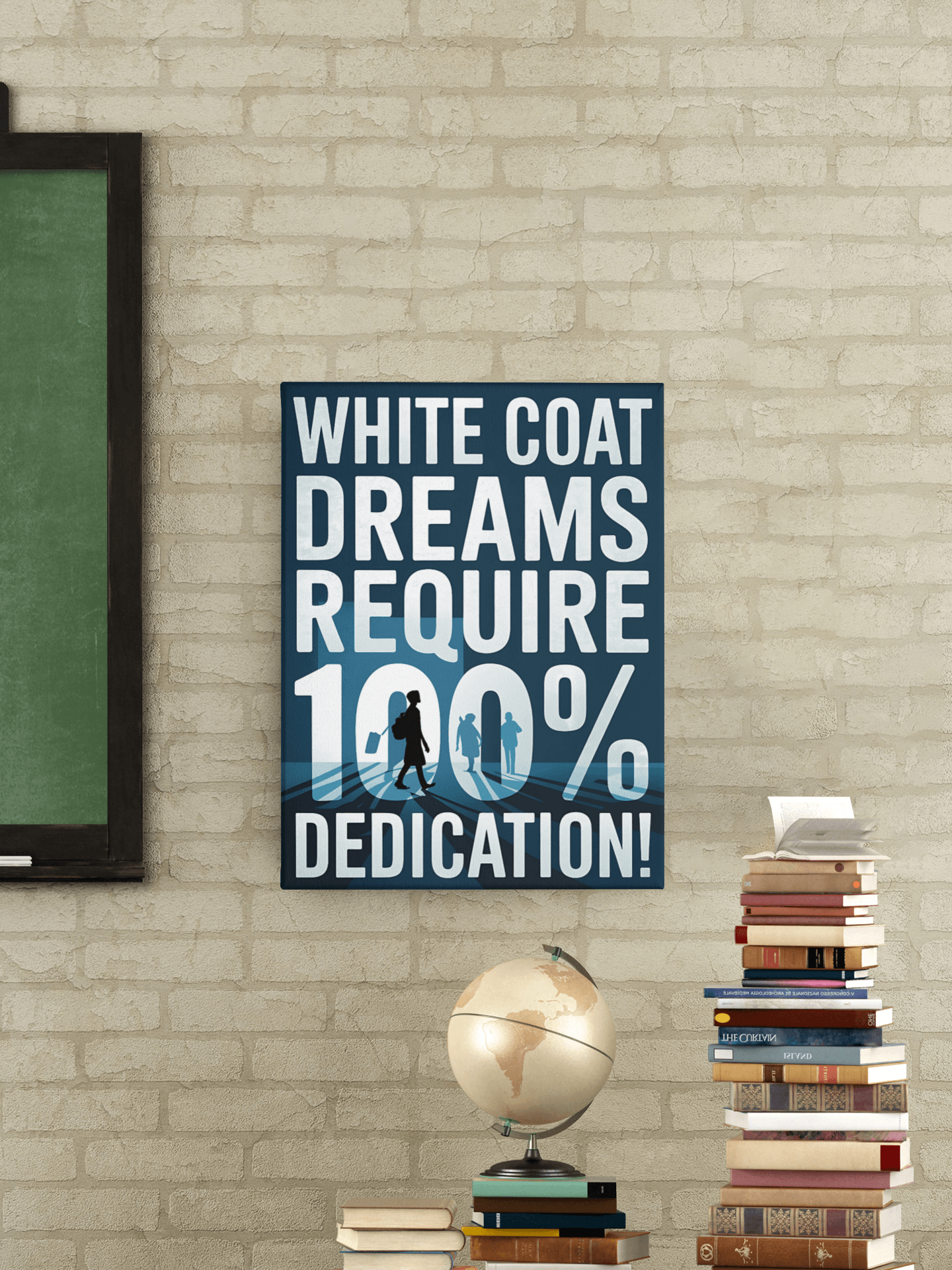 White Coat Dreams Require 100% Dedication -  NEET Poster with self adhesive strips