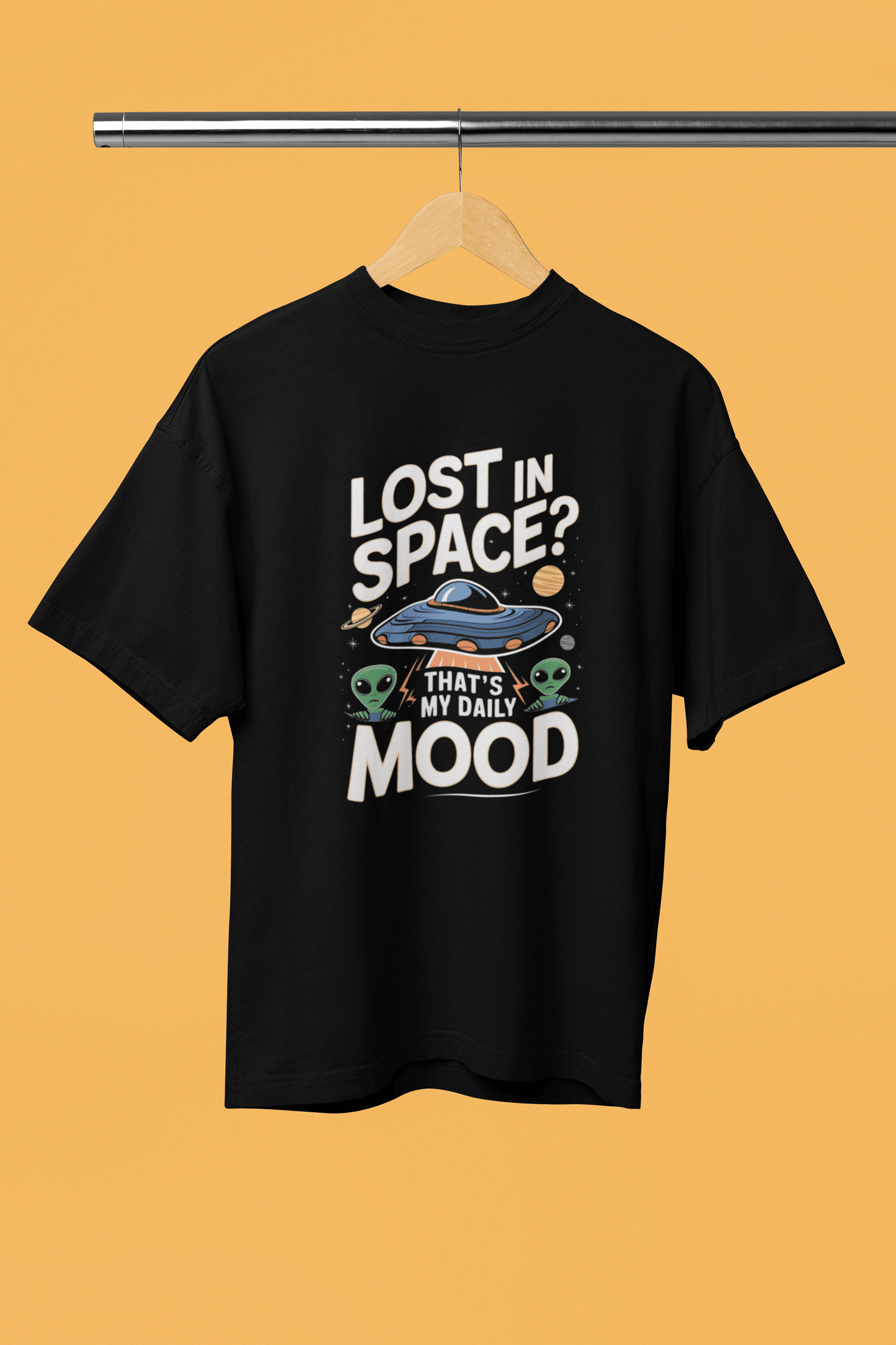 Lost In Space Its My Daily Mood - Premium Unisex Tshirt