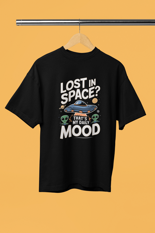 Lost In Space Its My Daily Mood - Premium Unisex Tshirt