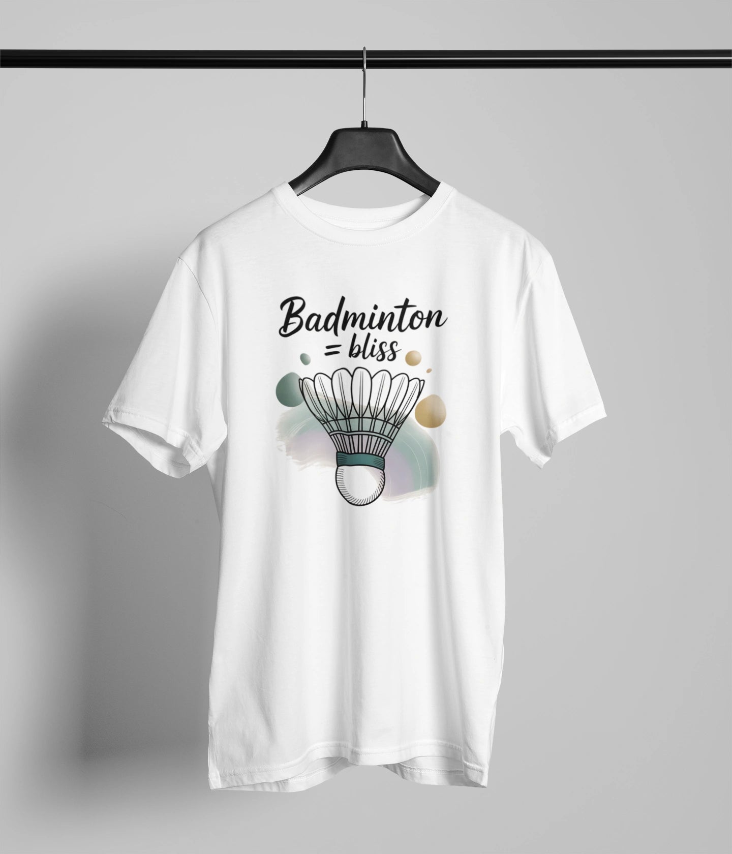 Badminton = bliss T-Shirt