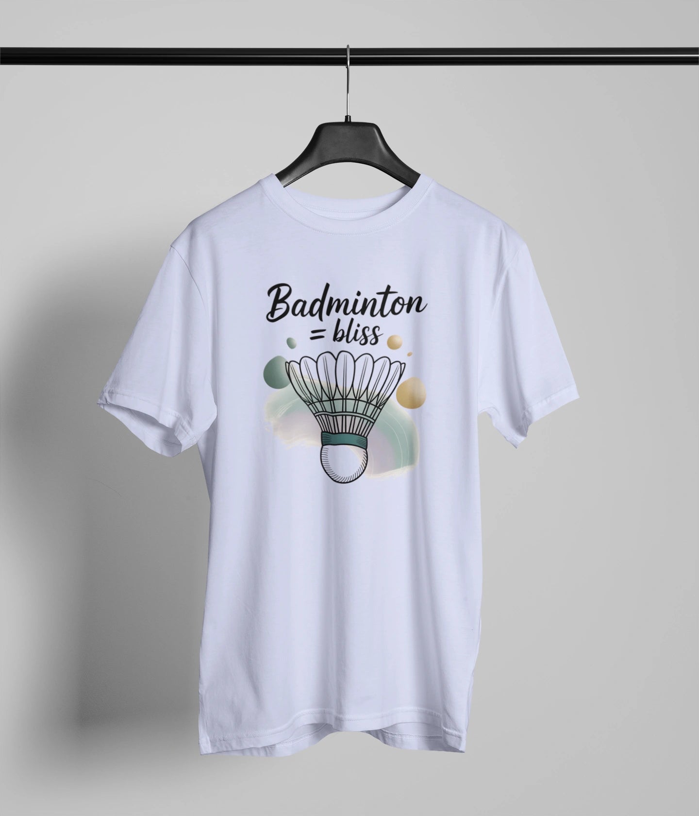 Badminton = bliss T-Shirt