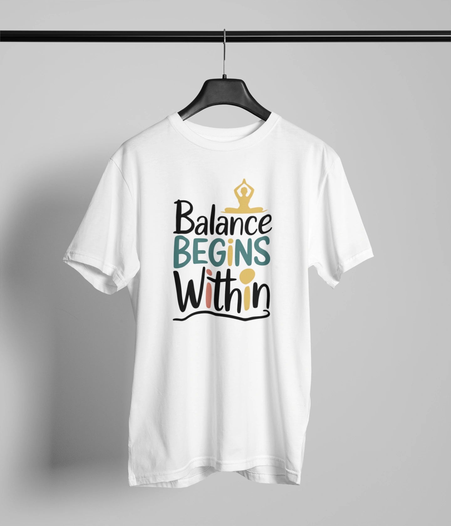 Balance begins within T-Shirt