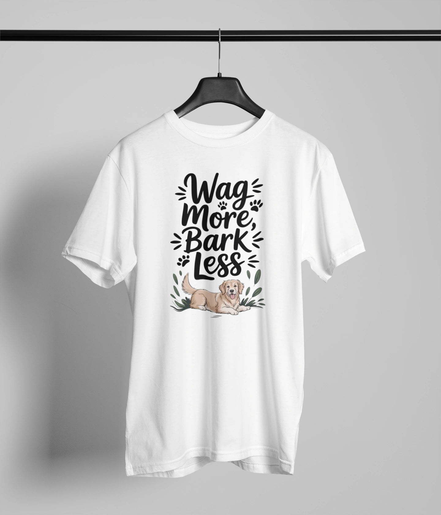 Wag more bark less T-Shirt