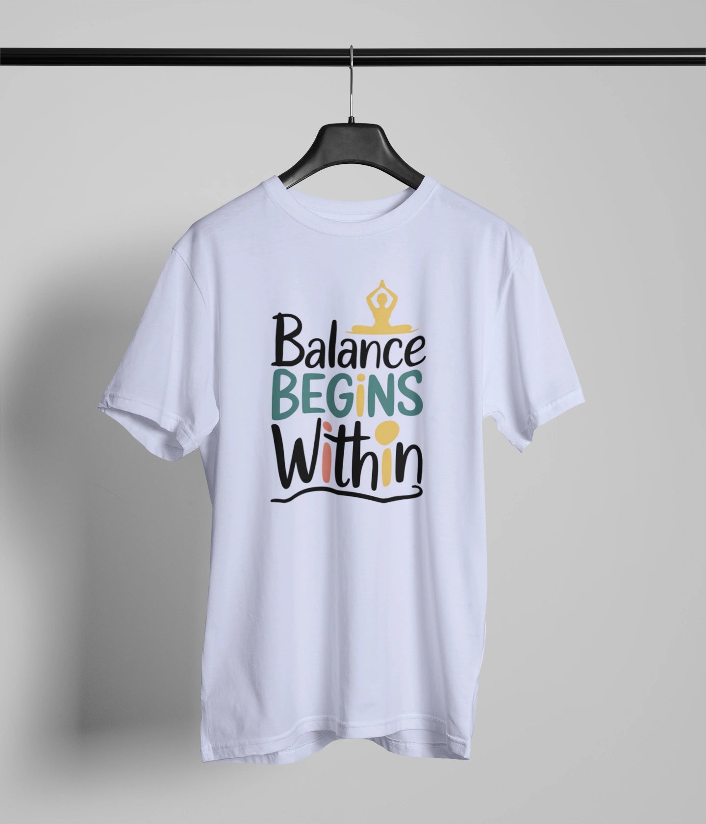 Balance begins within T-Shirt
