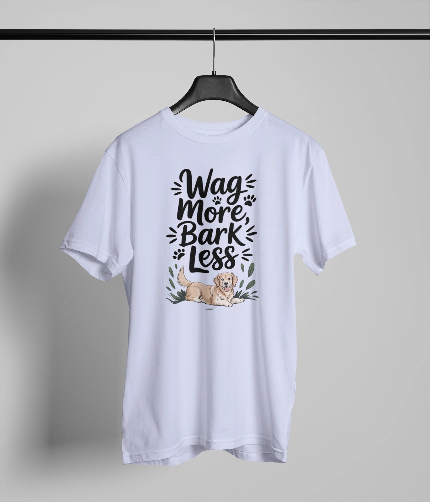 Wag more bark less T-Shirt