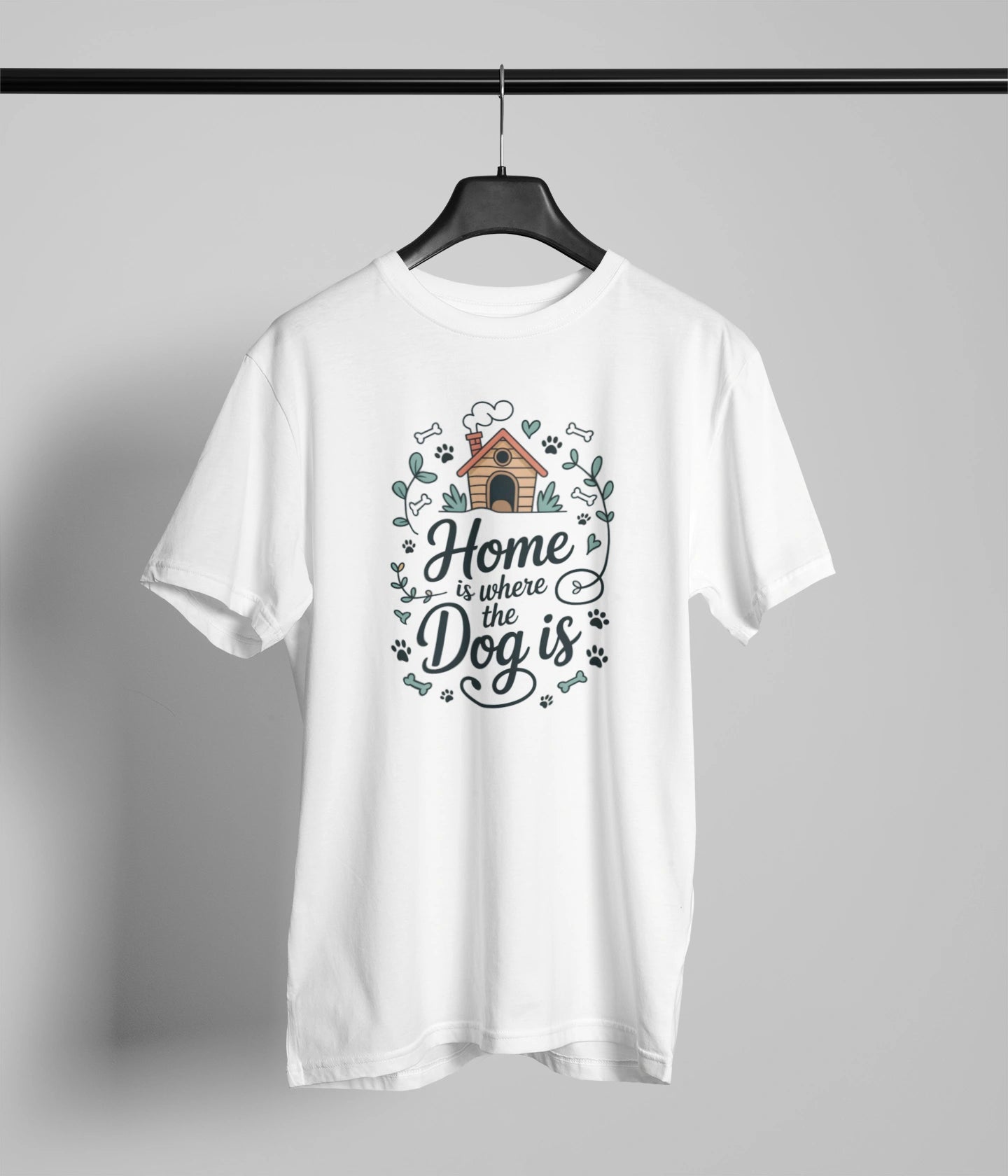 Home is where the dog is T-Shirt