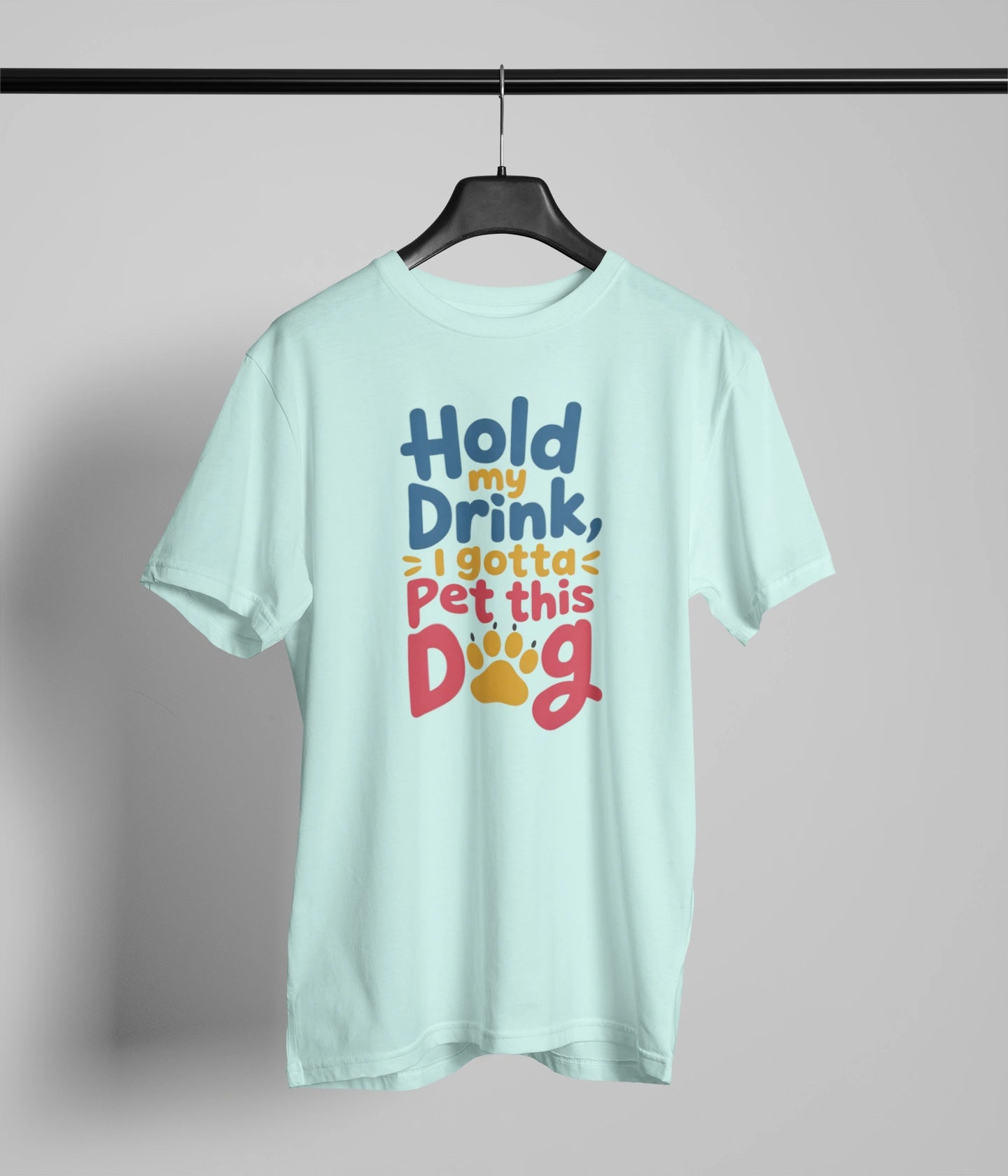Hold my drink, I gotta pet this dog T-Shirt