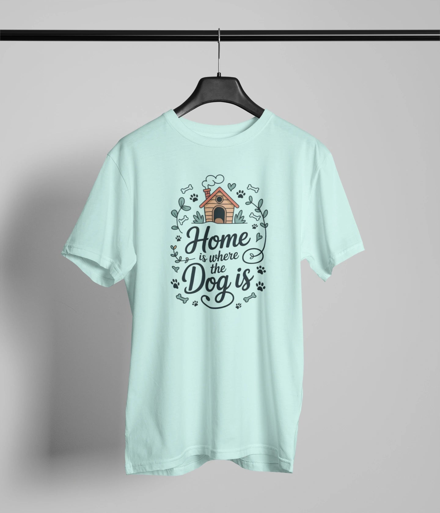 Home is where the dog is T-Shirt