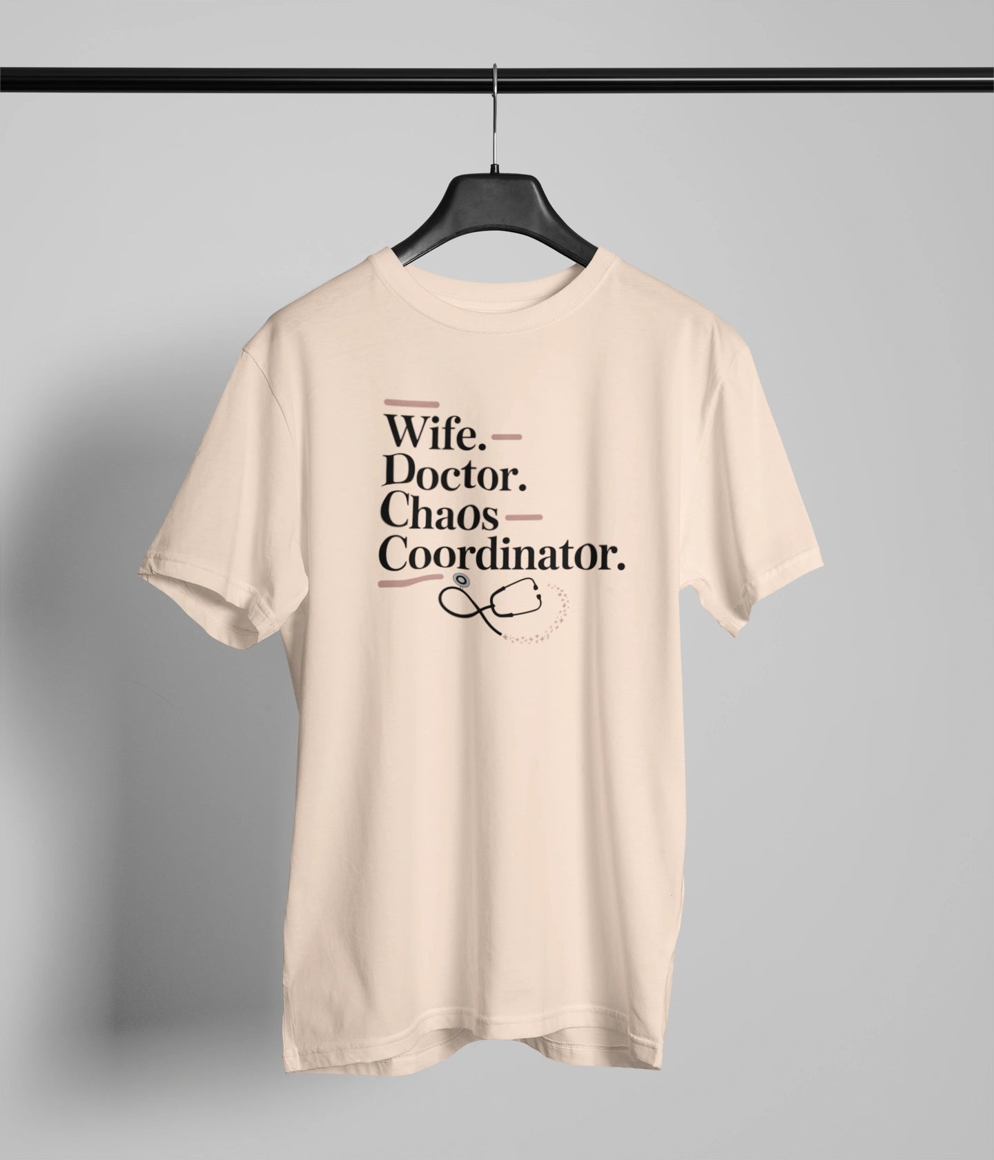 Wife doctor chaos coordinator. T-Shirt