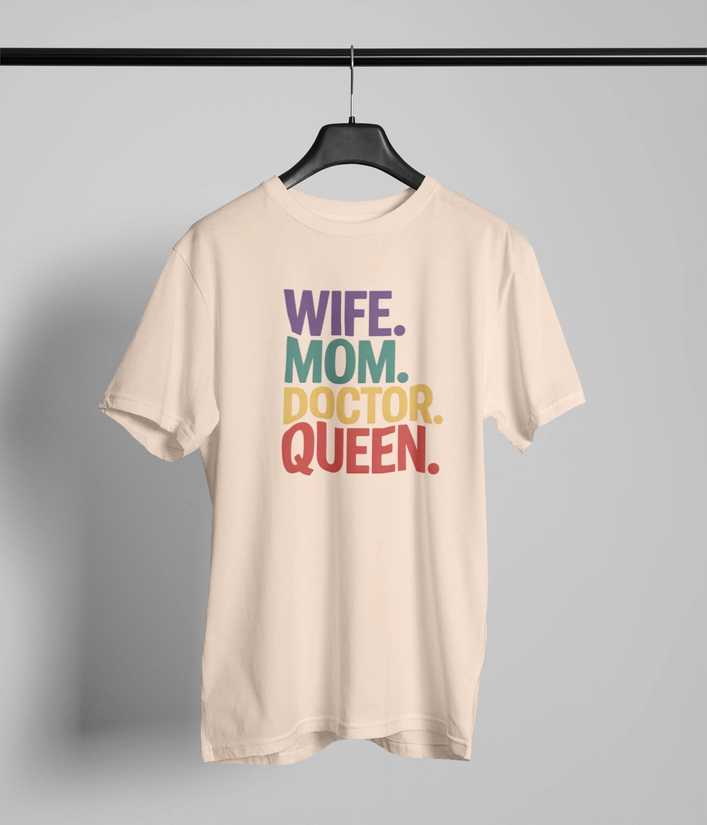 Wife mom doctor queen T-Shirt