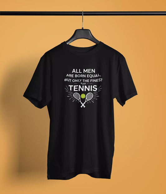 Only The Finest Play Tennis - Unisex Tshirt
