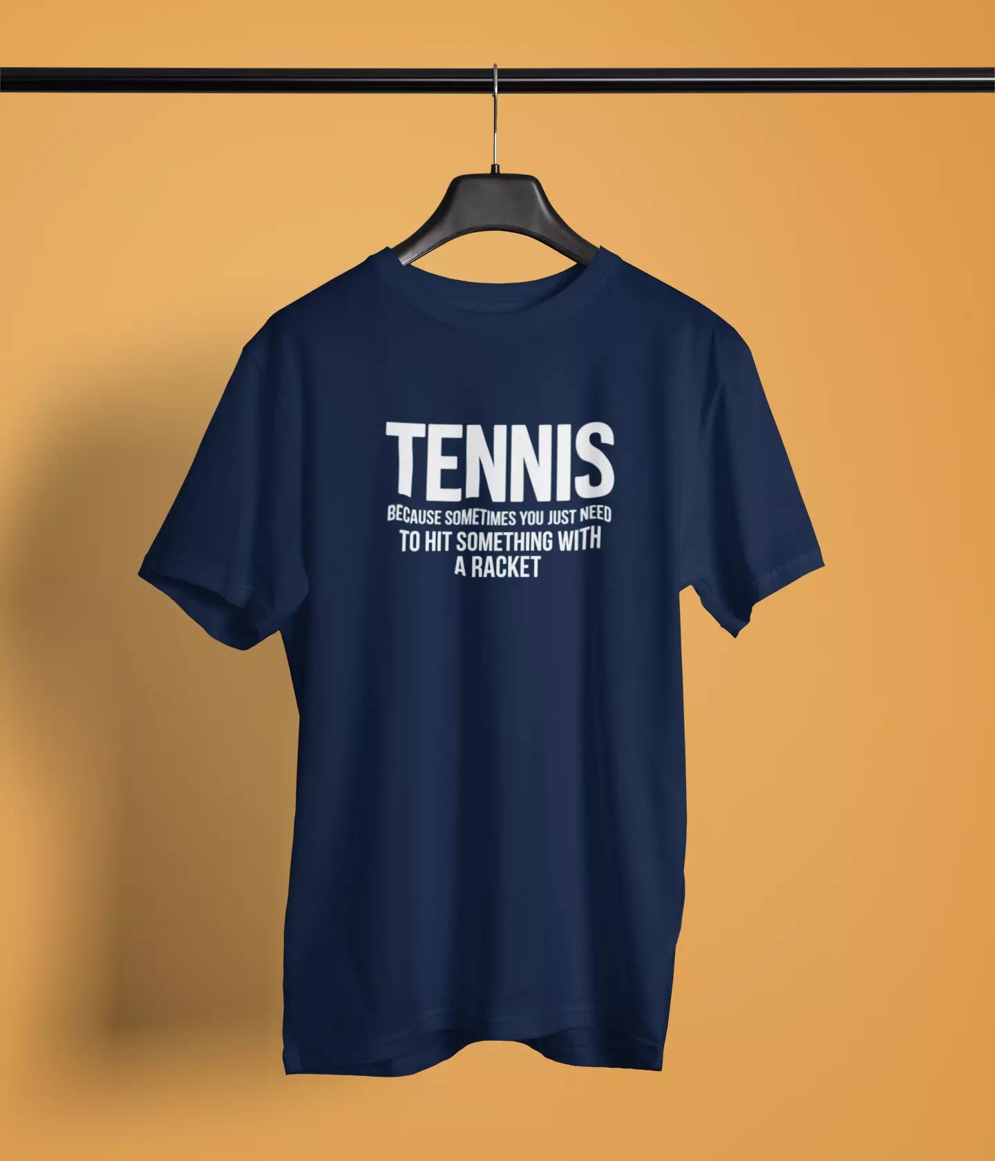 Sometimes you need to hit something with racket - Tshirt