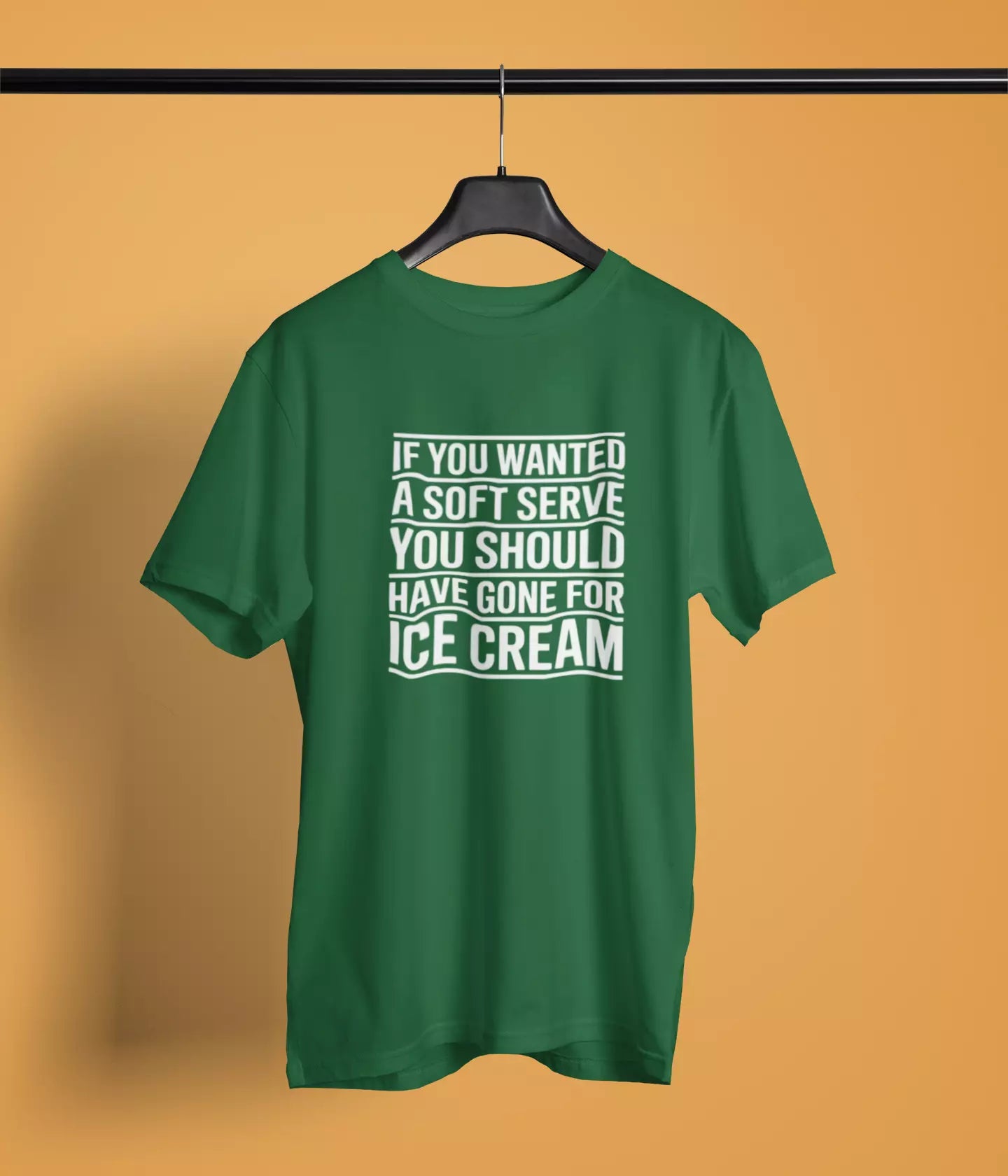 If you wanted soft serve - Tshirt