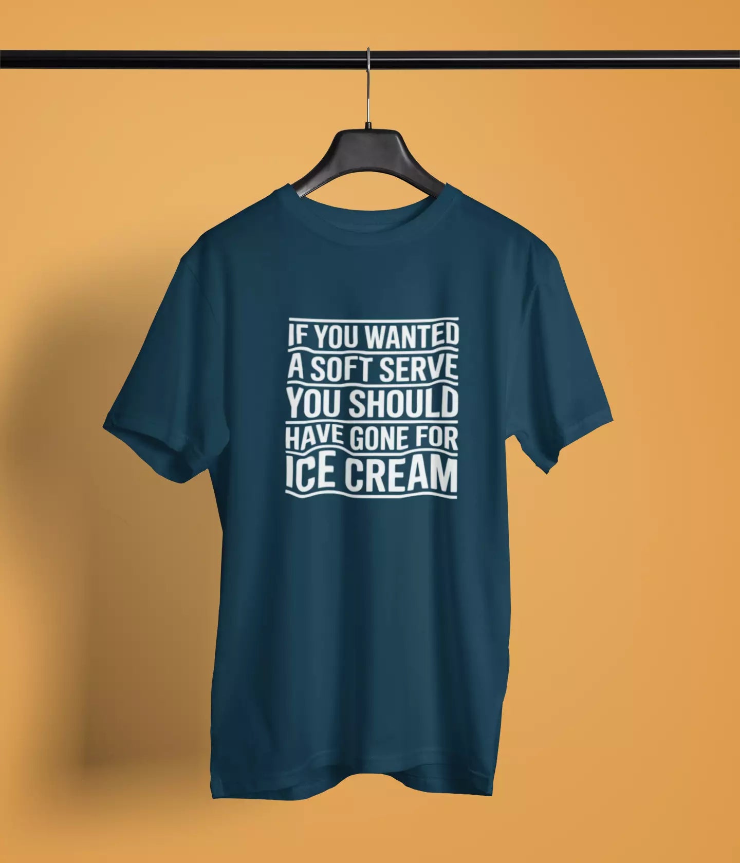 If you wanted soft serve - Tshirt