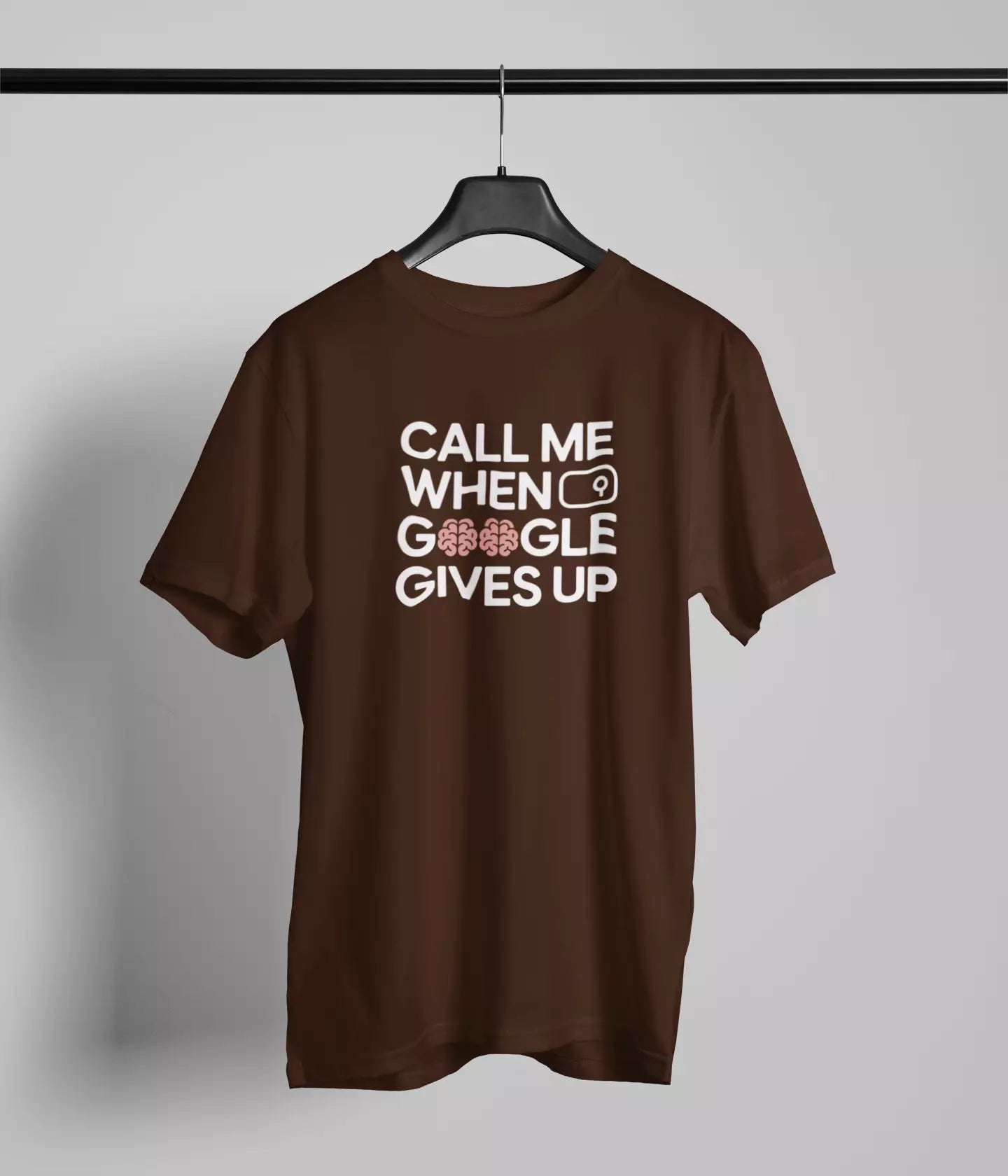 Call me when google gives up Tshirt
