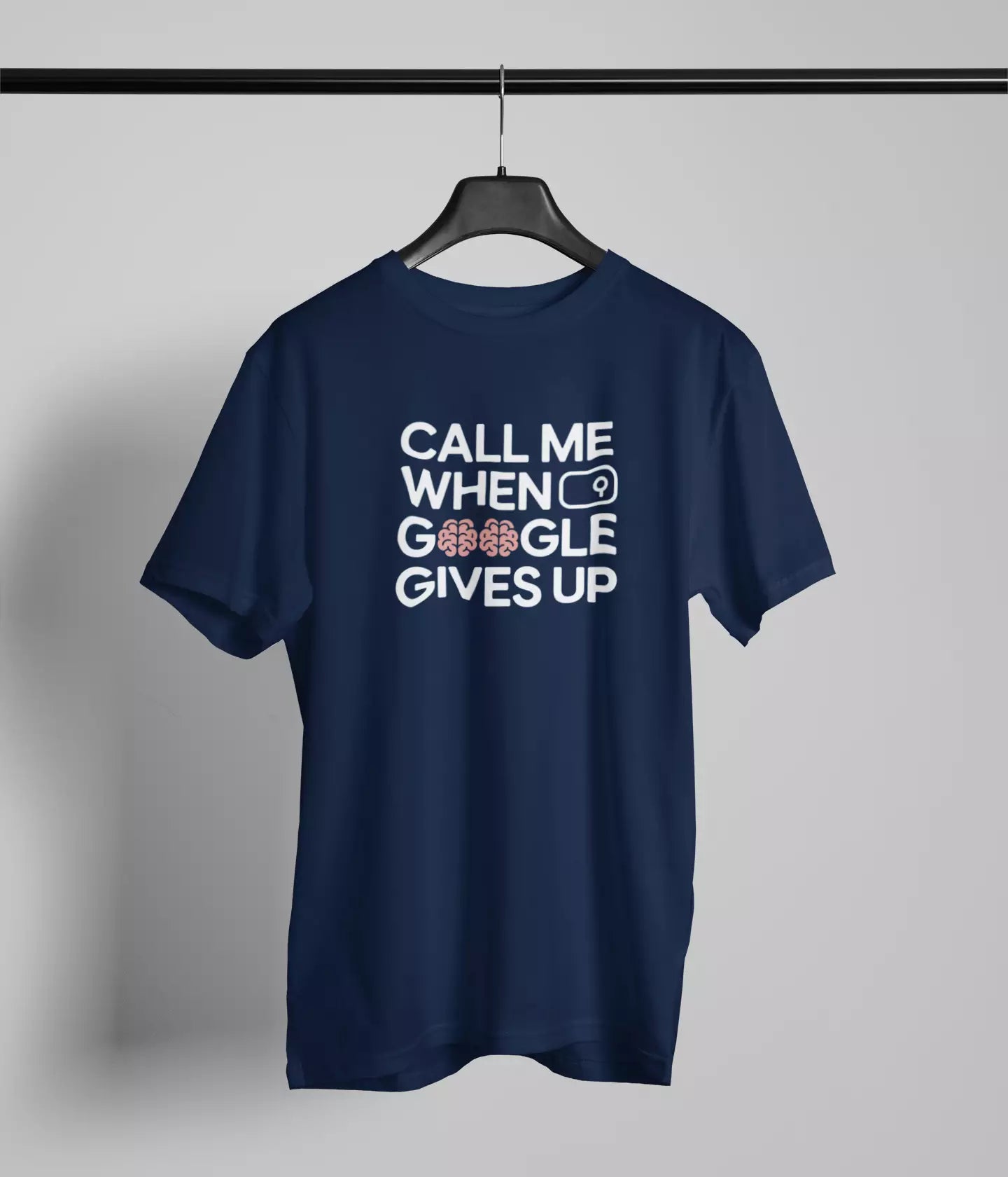 Call me when google gives up Tshirt