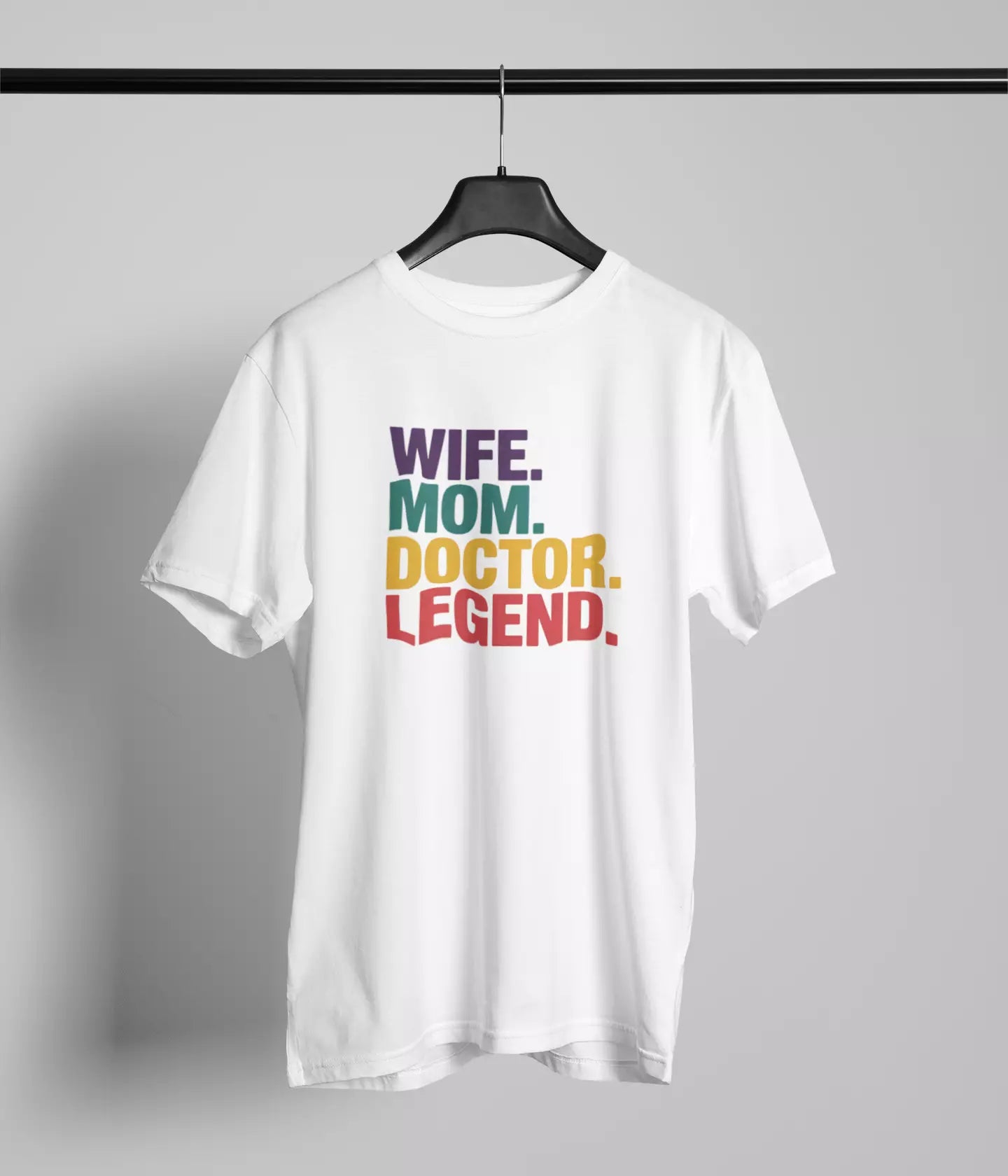 Wife mom doctor legend Tshirt