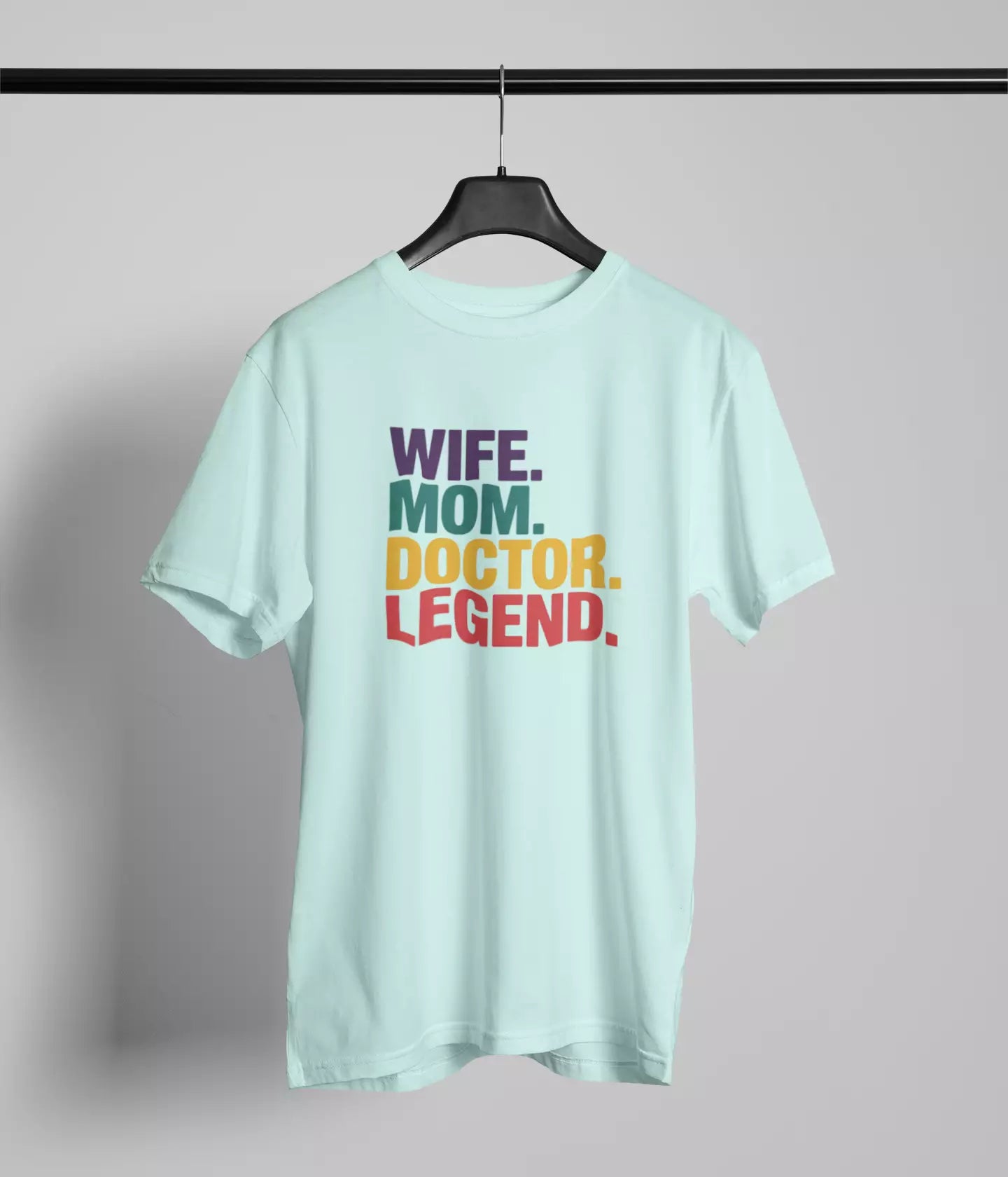 Wife mom doctor legend Tshirt