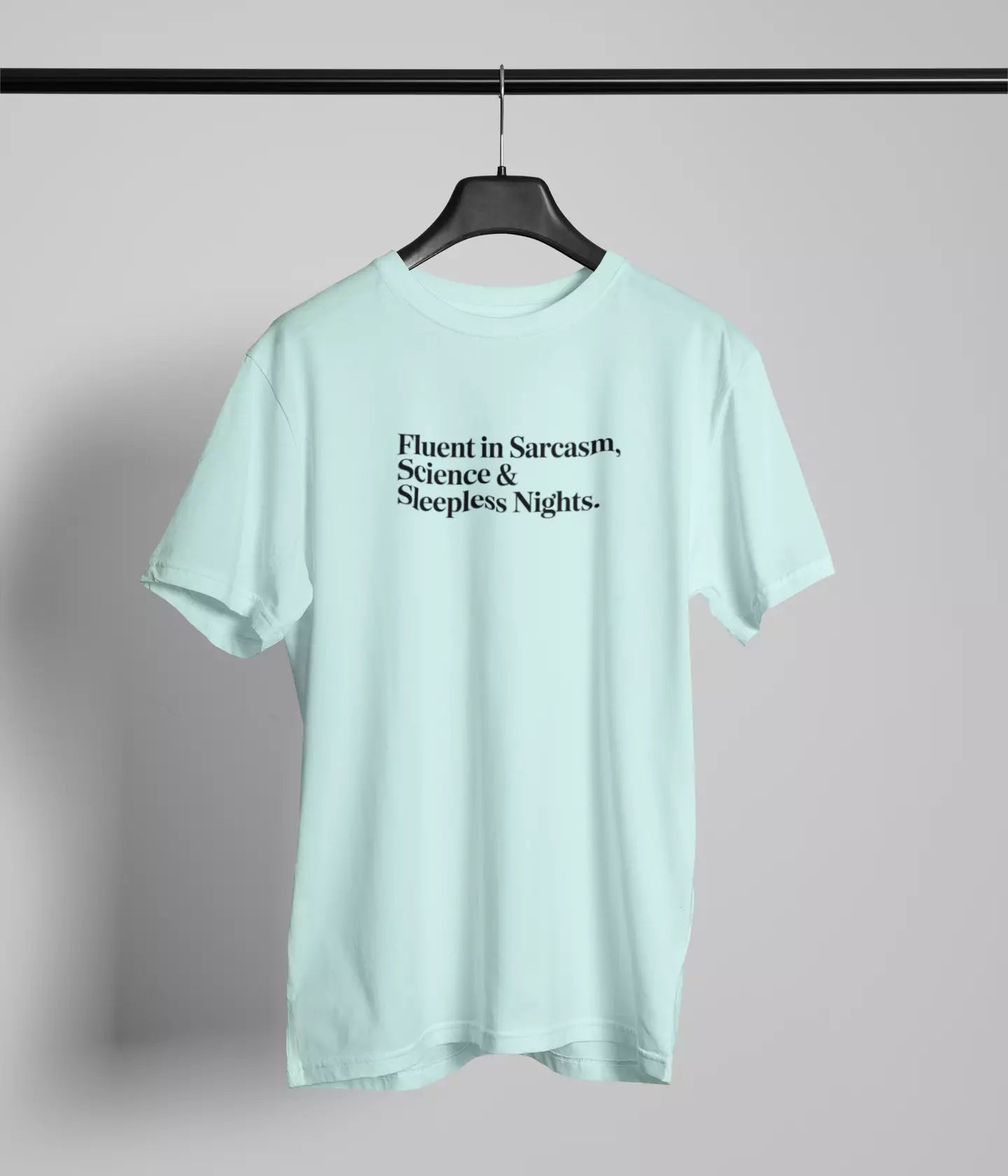 Fluent in sarcasm Tshirt