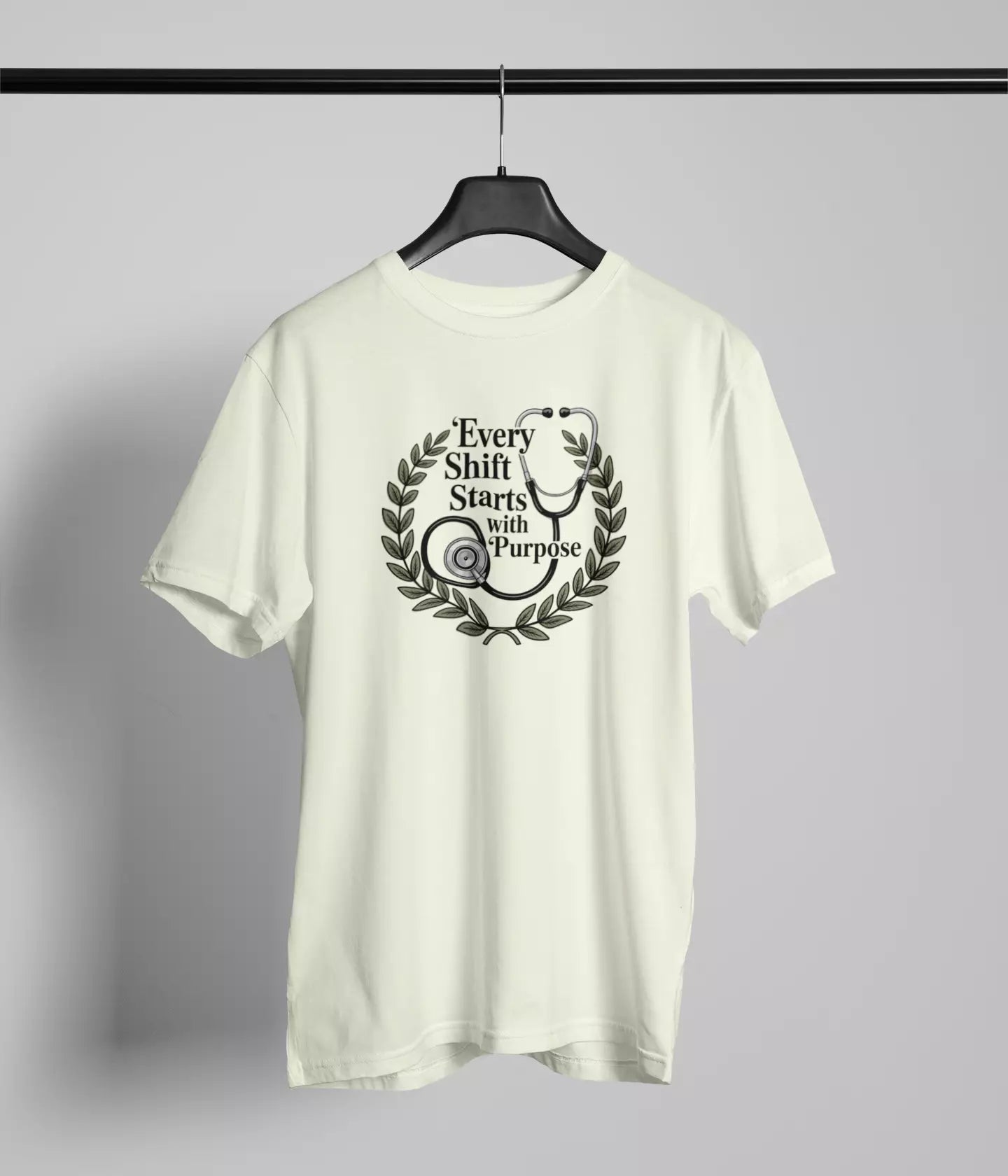 Every shift starts with purpose Tshirt