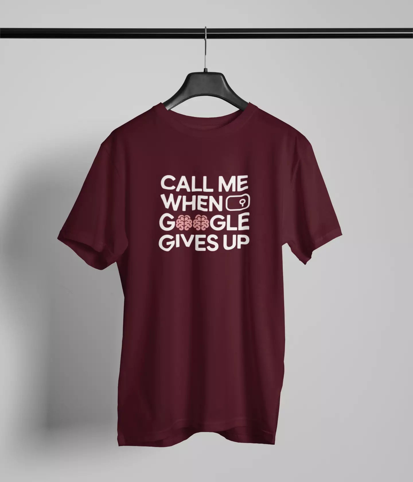 Call me when google gives up Tshirt