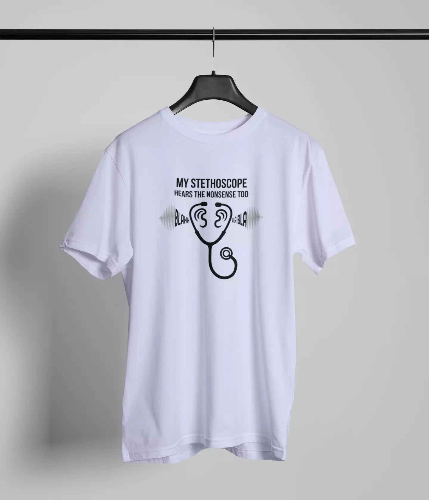 My stethescope hears the nonsense too Tshirt