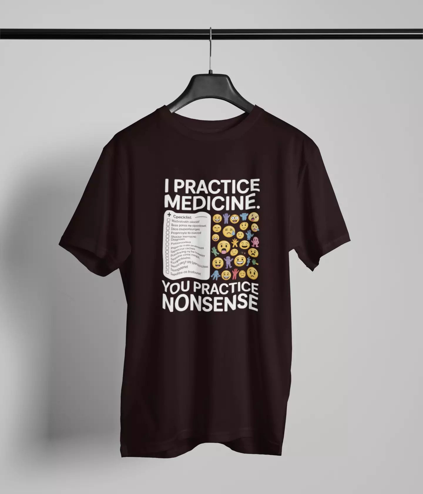 I practice medicine Tshirt