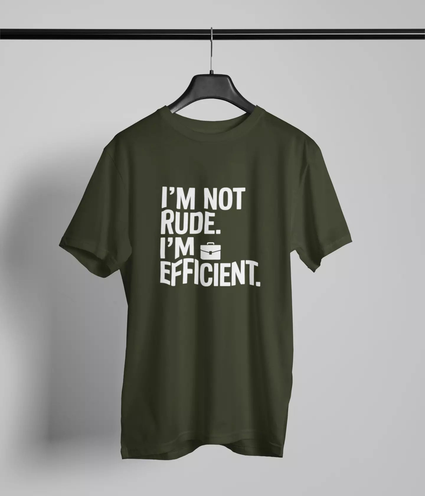 I am not rude I'm efficient Tshirt