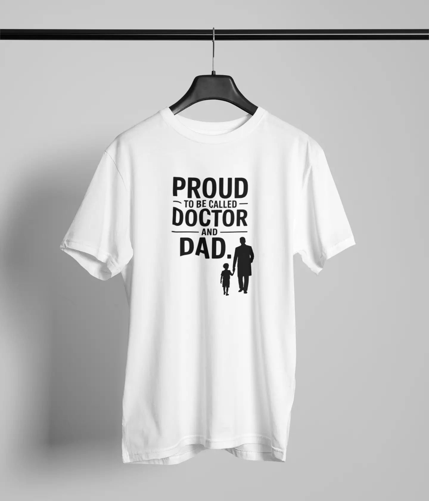 Proud to be called doctor and dad Tshirt