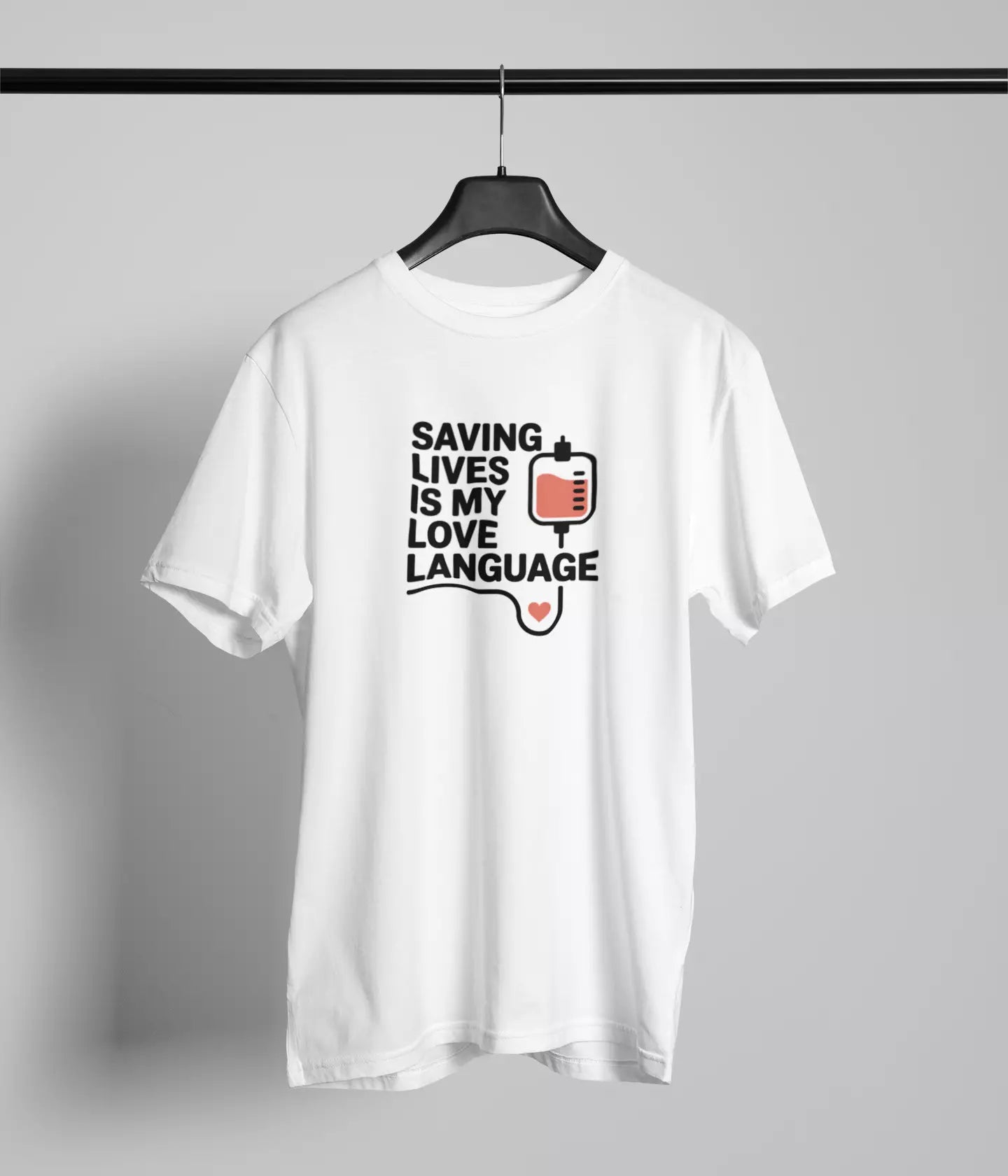 Saving lives is my love language Tshirt