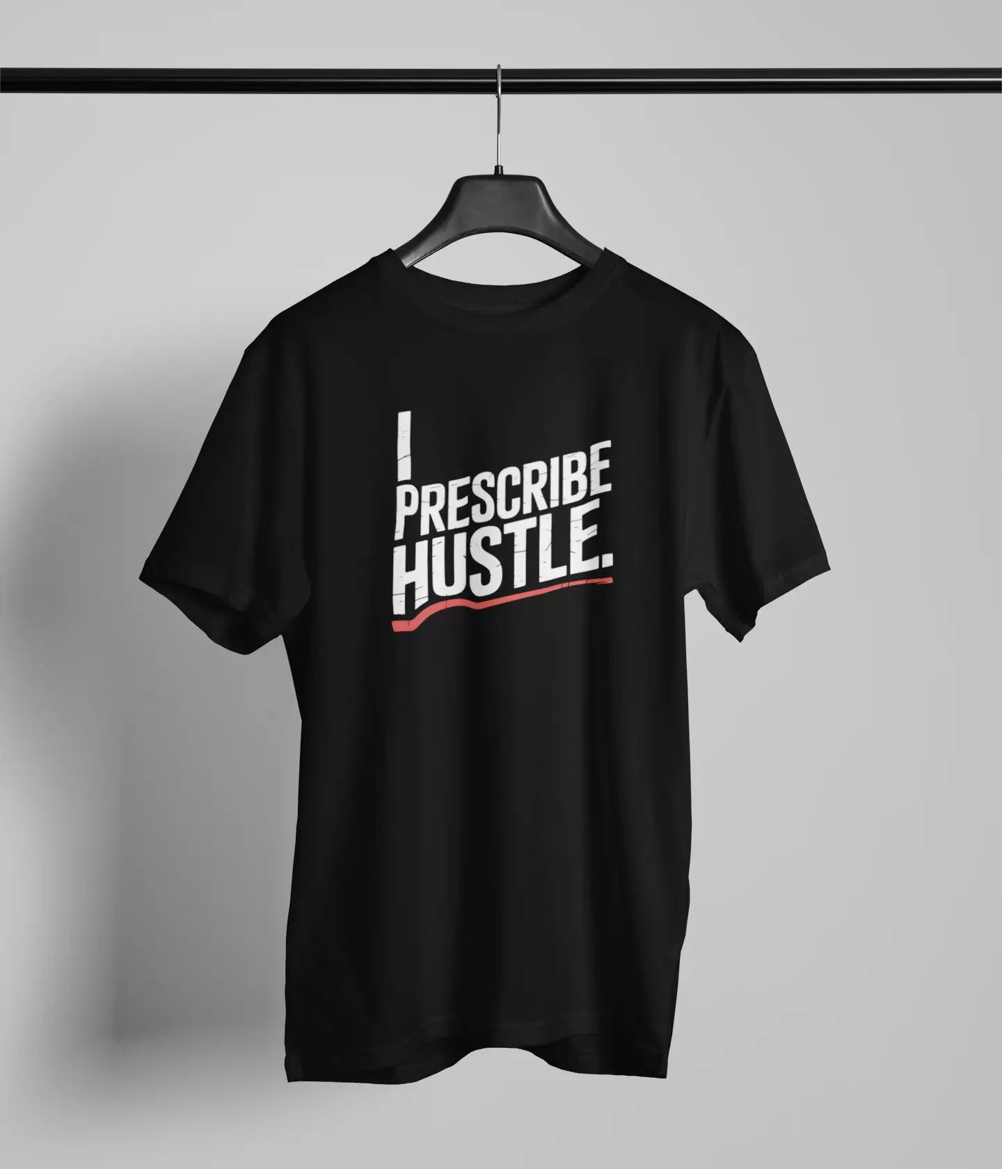 I prescribe hustle Tshirt