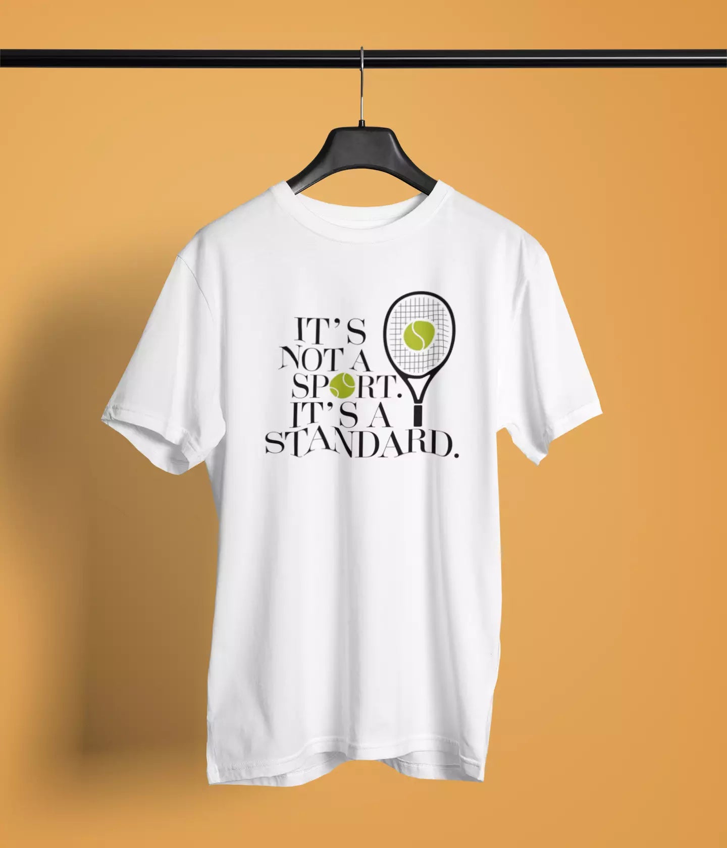 Its not a sport, Its a standard - Unisex Tshirt