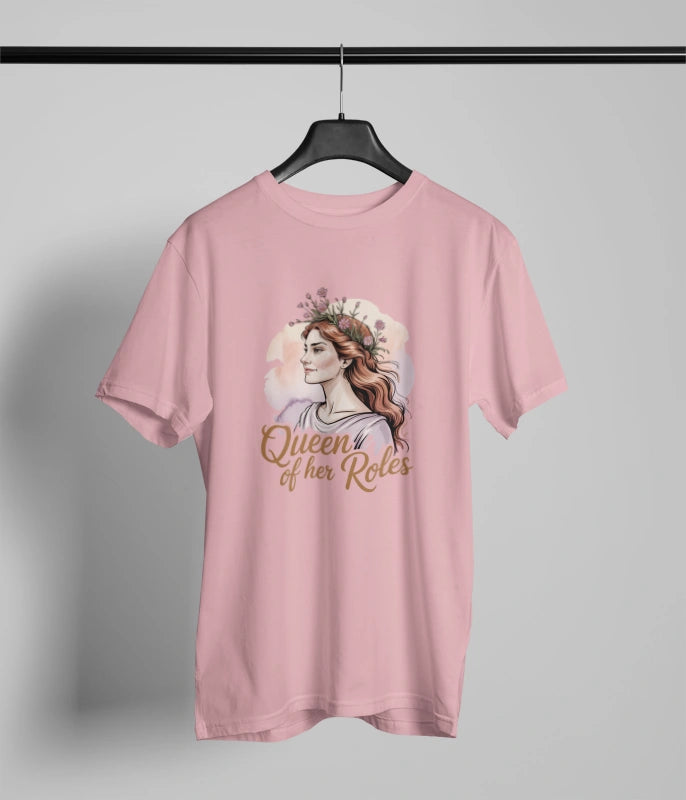 Queen of her roles T-Shirt
