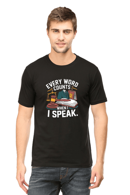 Every Word Counts When I Speak - Premium Unisex Tshirt