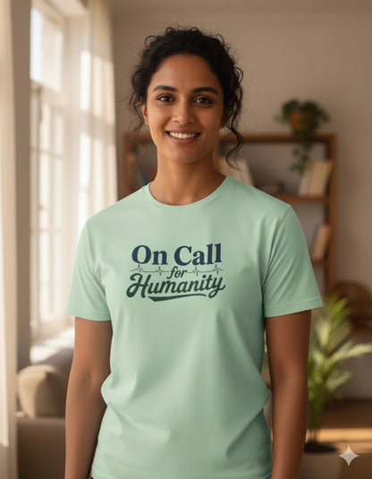On call for humanity Tshirt