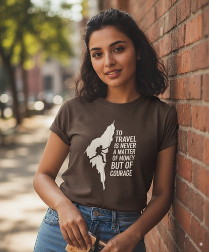 To travel is never a matter of money T-Shirt