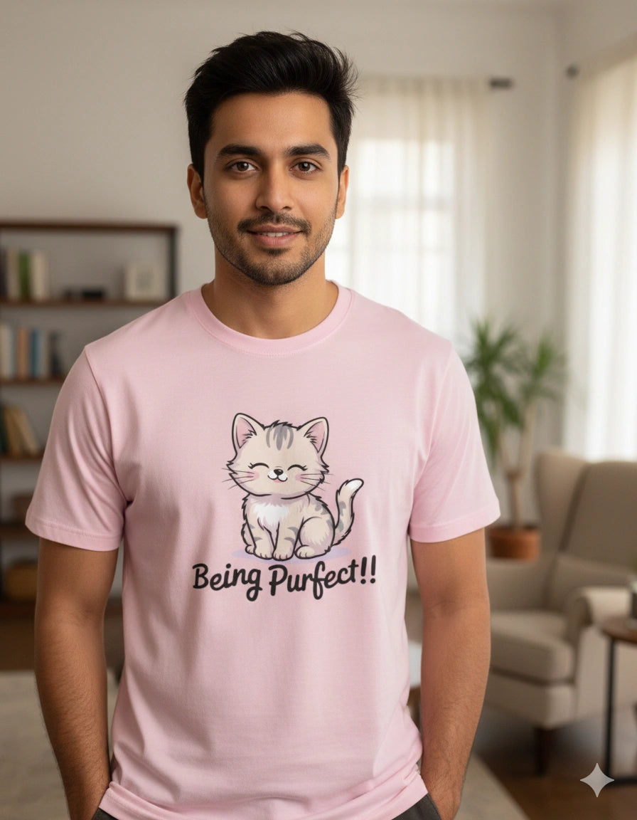 Being purfect T-Shirt