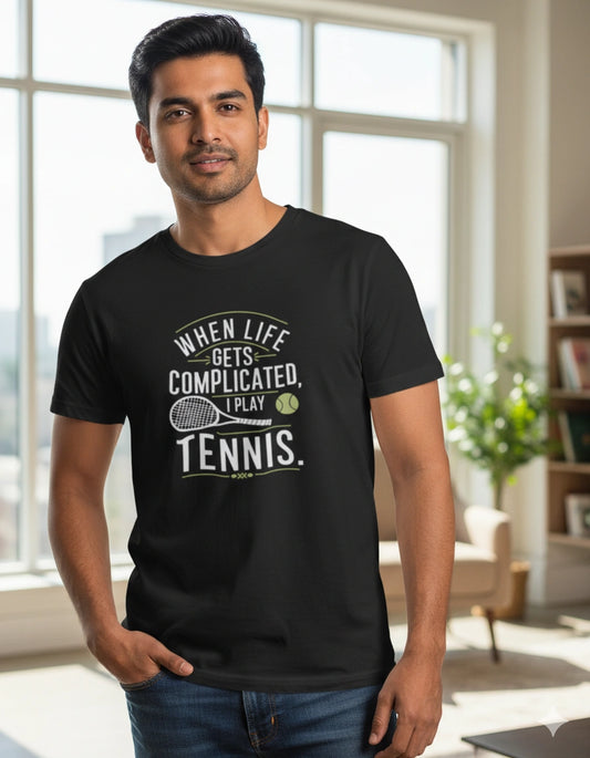 When life gets complicated , I play tennis - Unisex tshirt