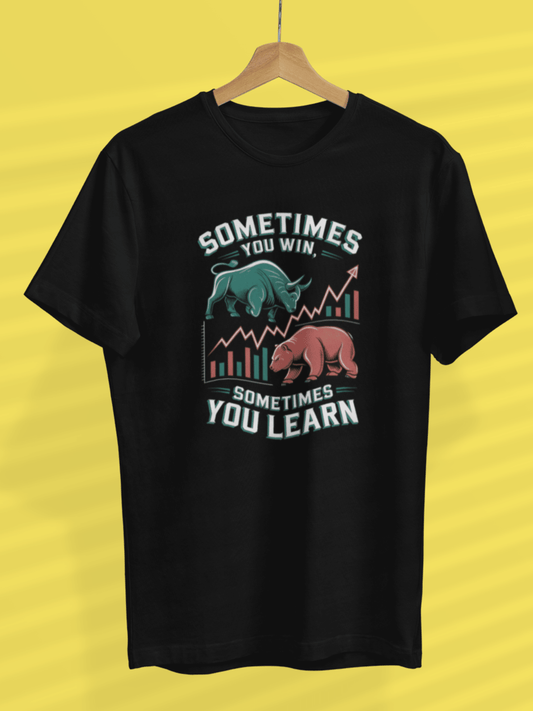 Sometimes you Win - Premium Unisex Tshirt
