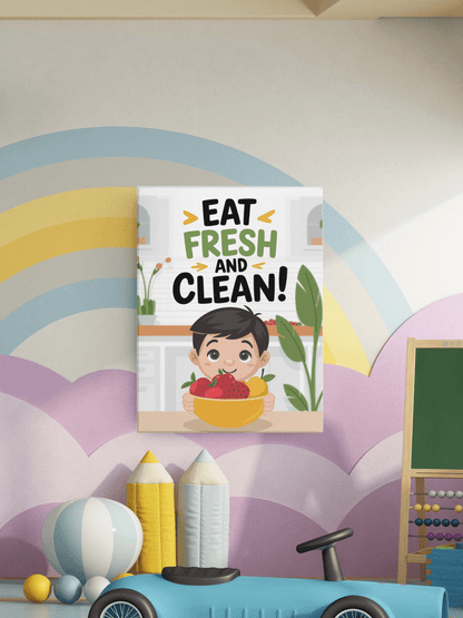 Eat Fresh And Clean - Kids Poster with self adhesive strips